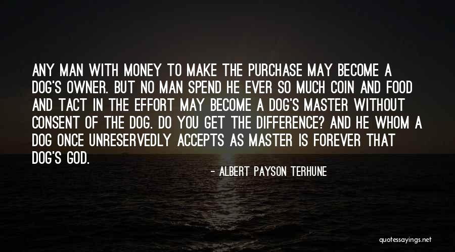 Dog And Owner Quotes By Albert Payson Terhune Dog And Owner Quotes By Albert Payson Terhune