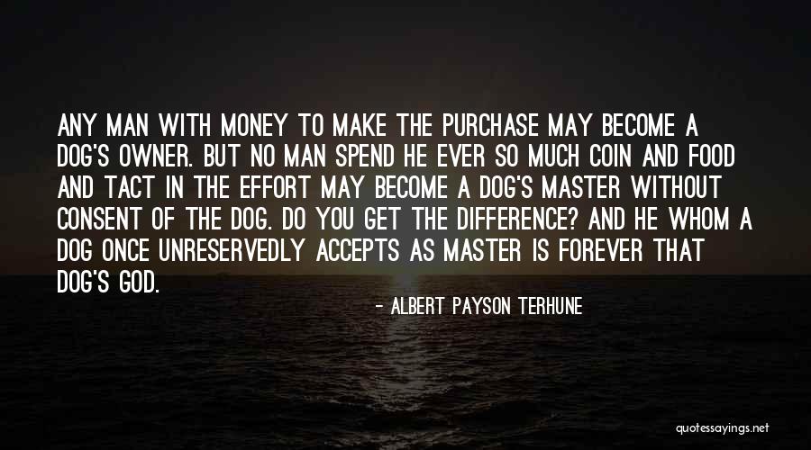 Dog And Owner Quotes By Albert Payson Terhune