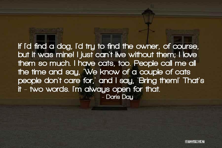 Dog And Owner Quotes By Doris Day Dog And Owner Quotes By Doris Day