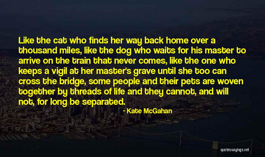 Dog And Owner Quotes By Kate McGahan