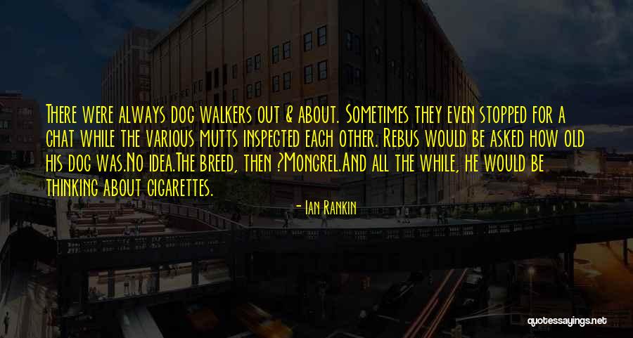 Dog And Quotes By Ian Rankin