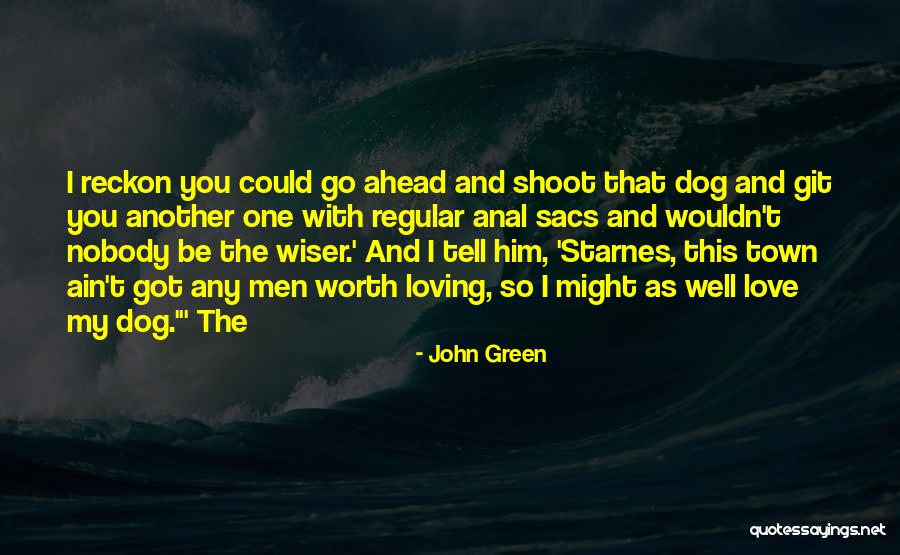 Dog And Quotes By John Green