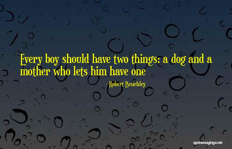 Dog And Quotes By Robert Benchley