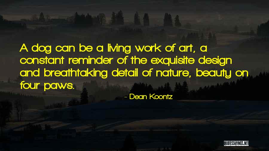 Dog Art Quotes By Dean Koontz Dog Art Quotes By Dean Koontz