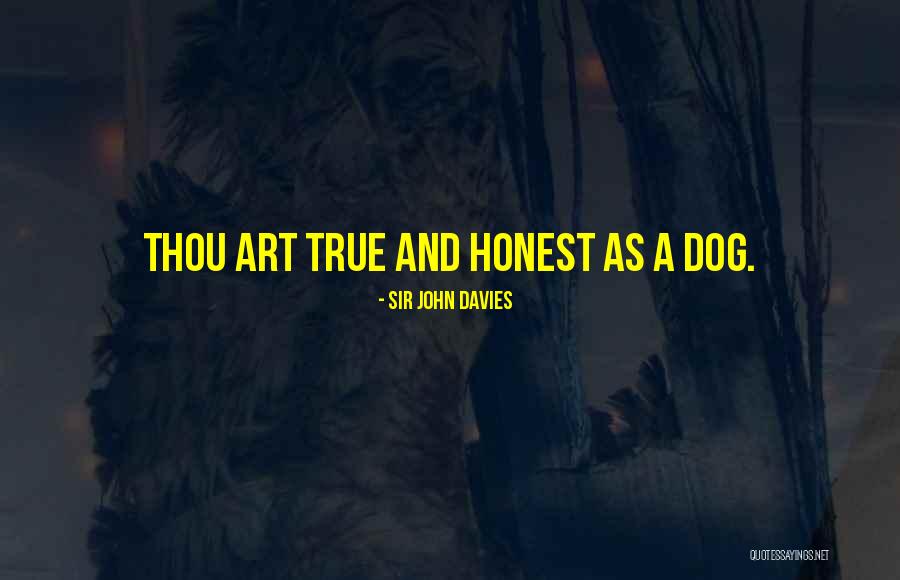 Dog Art Quotes By Sir John Davies Dog Art Quotes By Sir John Davies