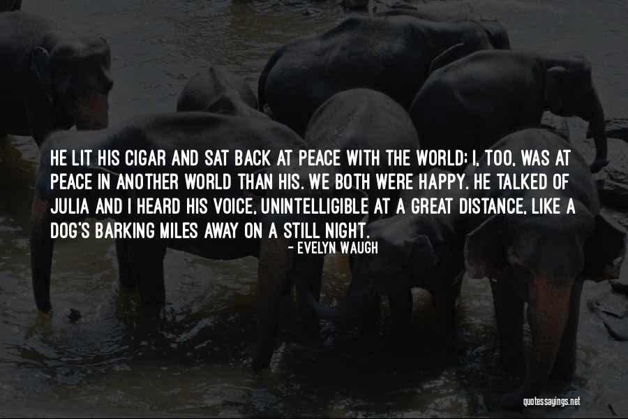 Dog Barking Quotes By Evelyn Waugh Dog Barking Quotes By Evelyn Waugh
