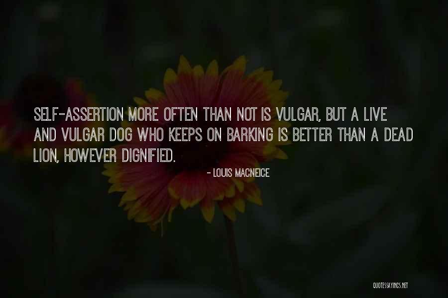 Dog Barking Quotes By Louis MacNeice Dog Barking Quotes By Louis MacNeice