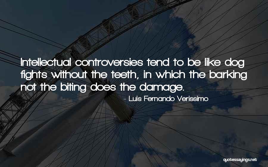 Dog Barking Quotes By Luis Fernando Verissimo Dog Barking Quotes By Luis Fernando Verissimo