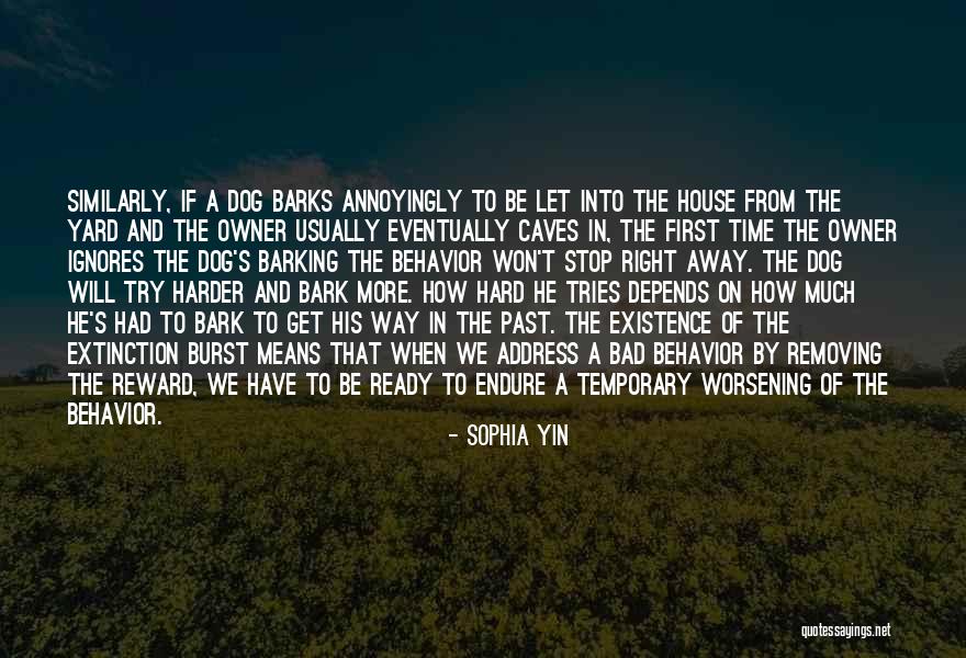 Dog Barking Quotes By Sophia Yin Dog Barking Quotes By Sophia Yin