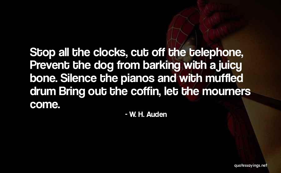 Dog Barking Quotes By W. H. Auden Dog Barking Quotes By W. H. Auden
