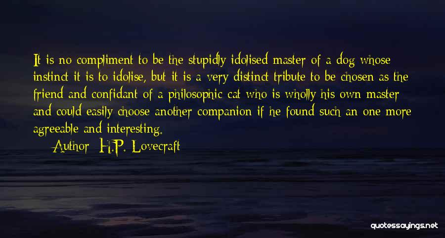 Dog Best Companion Quotes By H.P. Lovecraft