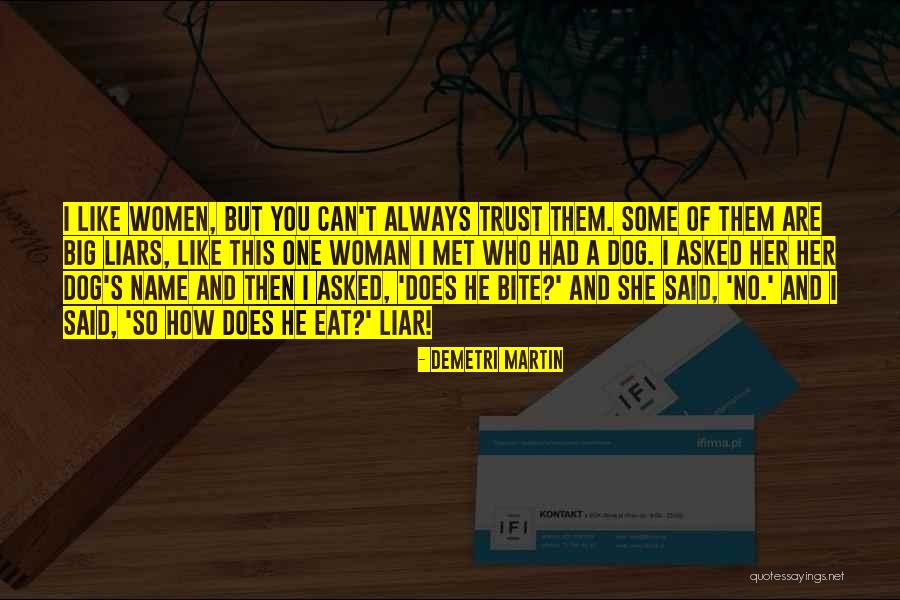 Dog Bite You Quotes By Demetri Martin Dog Bite You Quotes By Demetri Martin