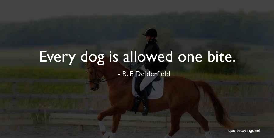 Dog Bites Quotes By R. F. Delderfield