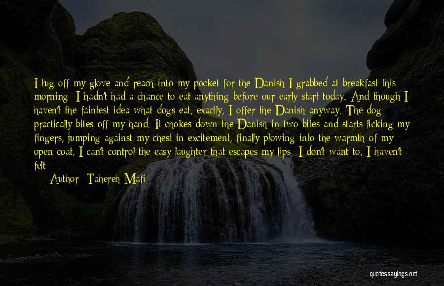 Dog Bites Quotes By Tahereh Mafi Dog Bites Quotes By Tahereh Mafi
