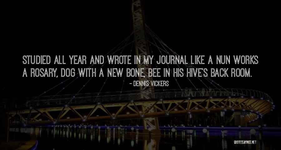 Dog Bone Quotes By Dennis Vickers Dog Bone Quotes By Dennis Vickers