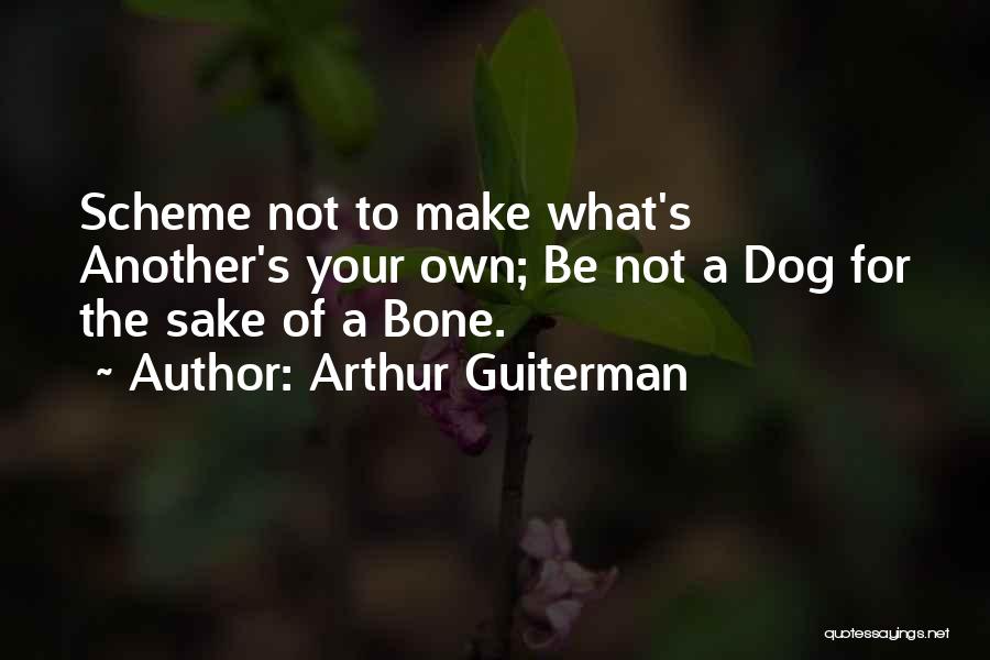 Dog Bones Quotes By Arthur Guiterman