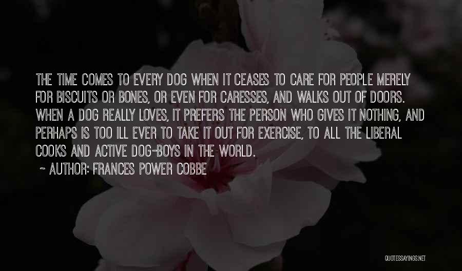 Dog Bones Quotes By Frances Power Cobbe