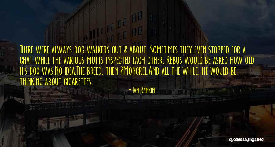 Dog Breed Quotes By Ian Rankin Dog Breed Quotes By Ian Rankin