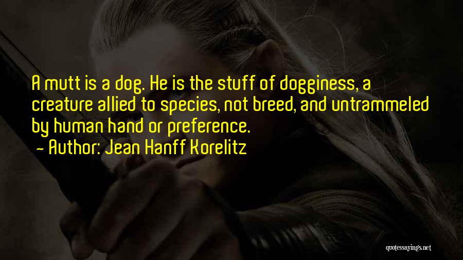 Dog Breed Quotes By Jean Hanff Korelitz
