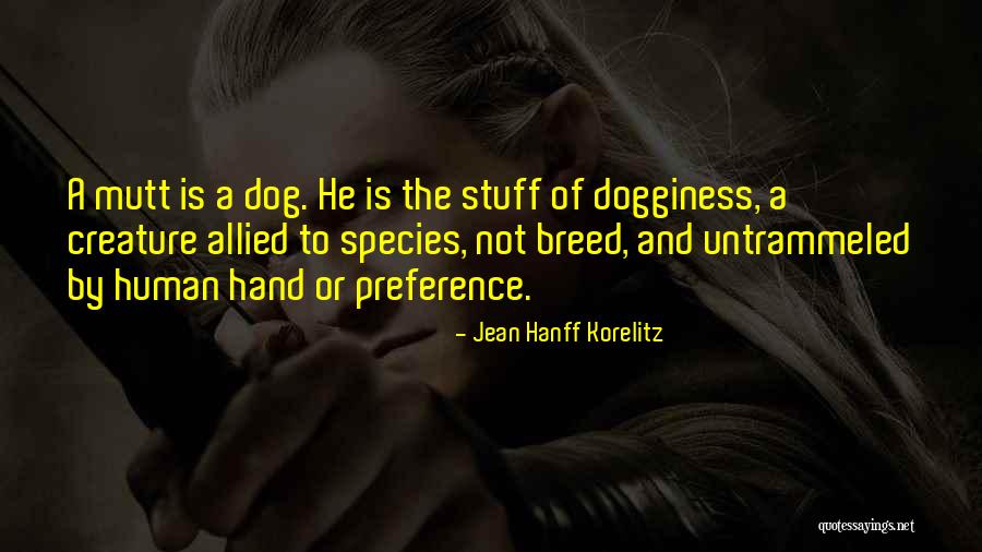 Dog Breed Quotes By Jean Hanff Korelitz