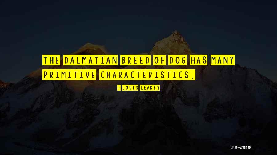 Dog Breed Quotes By Louis Leakey Dog Breed Quotes By Louis Leakey