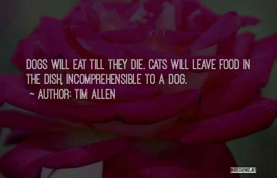 Dog Cat Quotes By Tim Allen