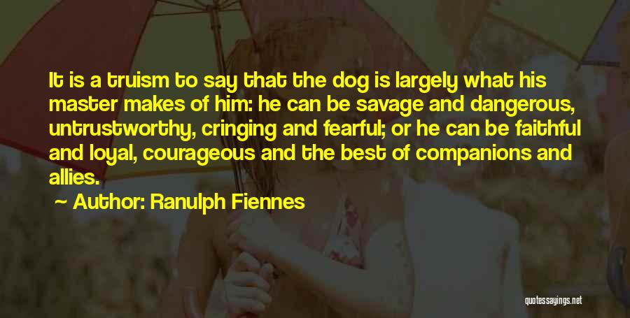 Dog Companion Quotes By Ranulph Fiennes