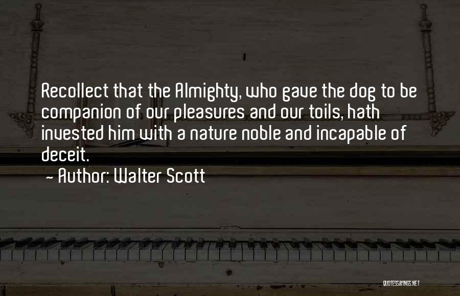 Dog Companion Quotes By Walter Scott