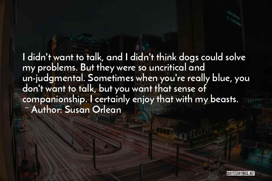 Dog Companionship Quotes By Susan Orlean