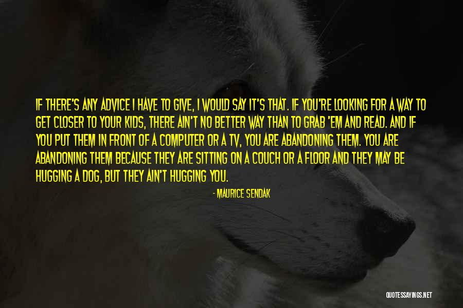 Dog Couch Quotes By Maurice Sendak Dog Couch Quotes By Maurice Sendak