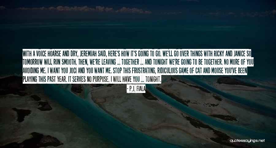 Dog Days Of Summer Quotes By P.J. Fiala Dog Days Of Summer Quotes By P.J. Fiala