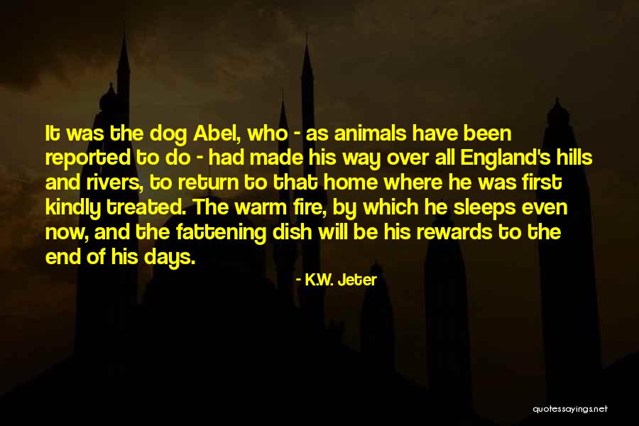 Dog Days Quotes By K.W. Jeter Dog Days Quotes By K.W. Jeter