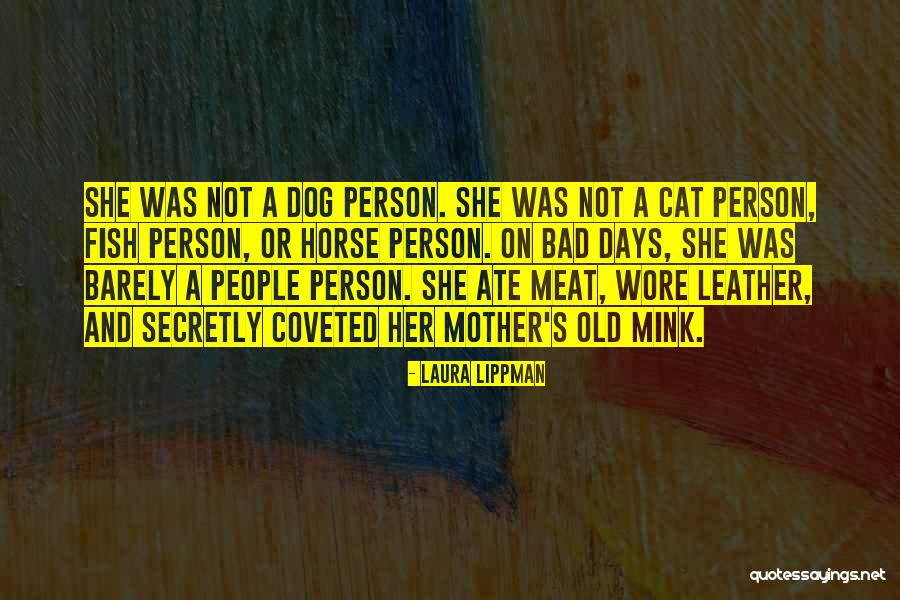 Dog Days Quotes By Laura Lippman Dog Days Quotes By Laura Lippman