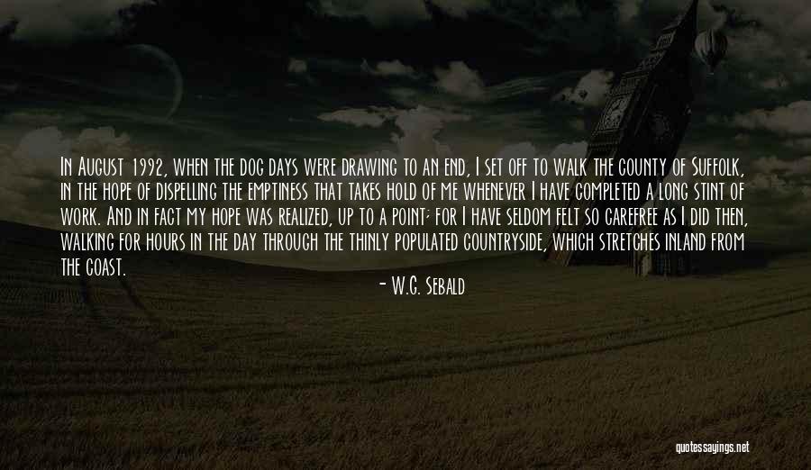 Dog Days Quotes By W.G. Sebald Dog Days Quotes By W.G. Sebald