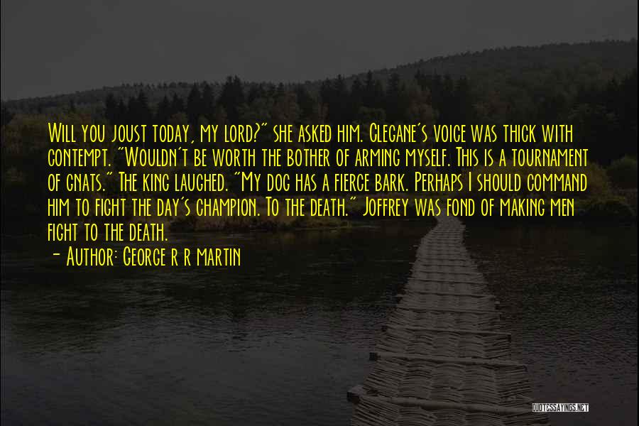 Dog Death Quotes By George R R Martin