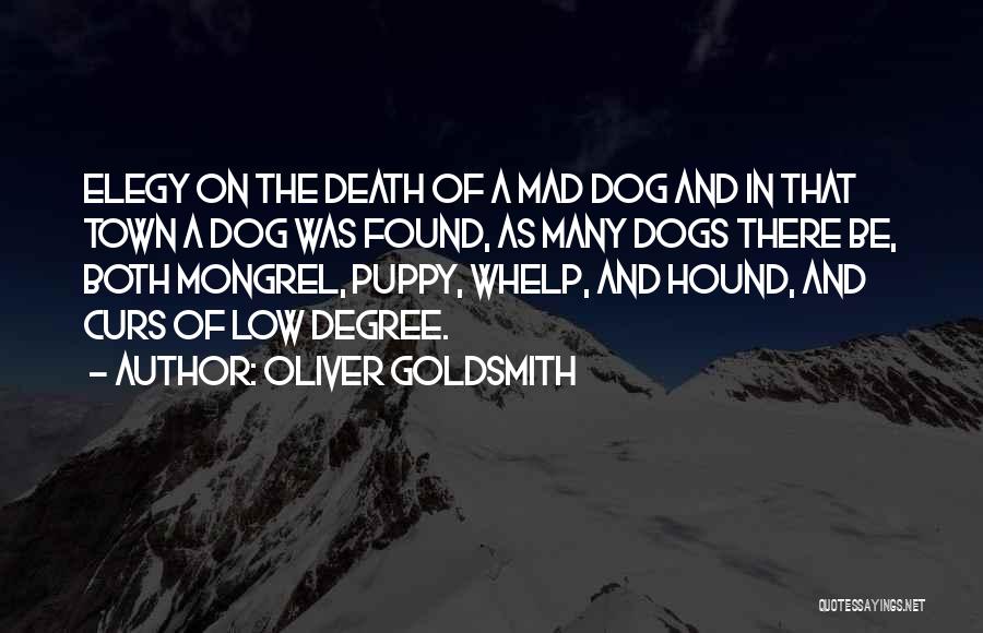 Dog Death Quotes By Oliver Goldsmith