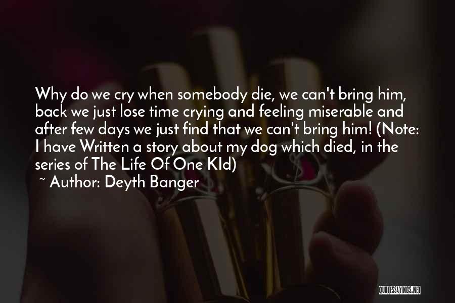 Dog Died Quotes By Deyth Banger