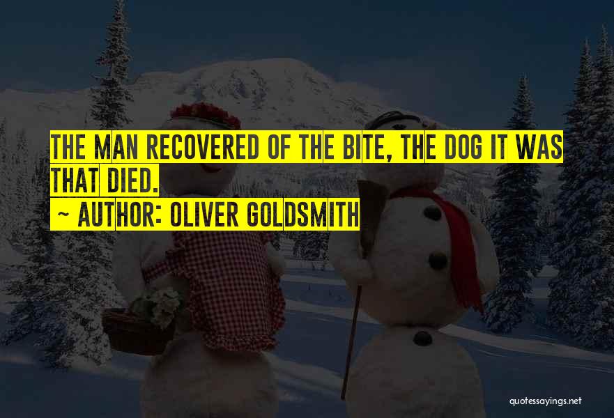 Dog Died Quotes By Oliver Goldsmith