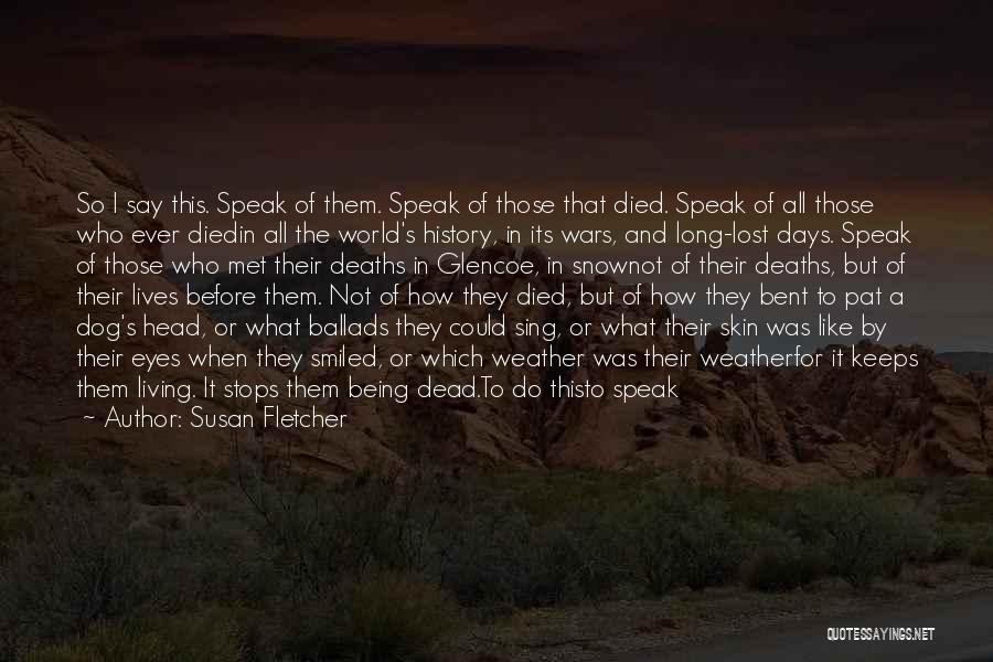 Dog Died Quotes By Susan Fletcher