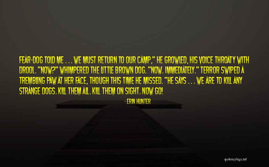 Dog Drool Quotes By Erin Hunter Dog Drool Quotes By Erin Hunter