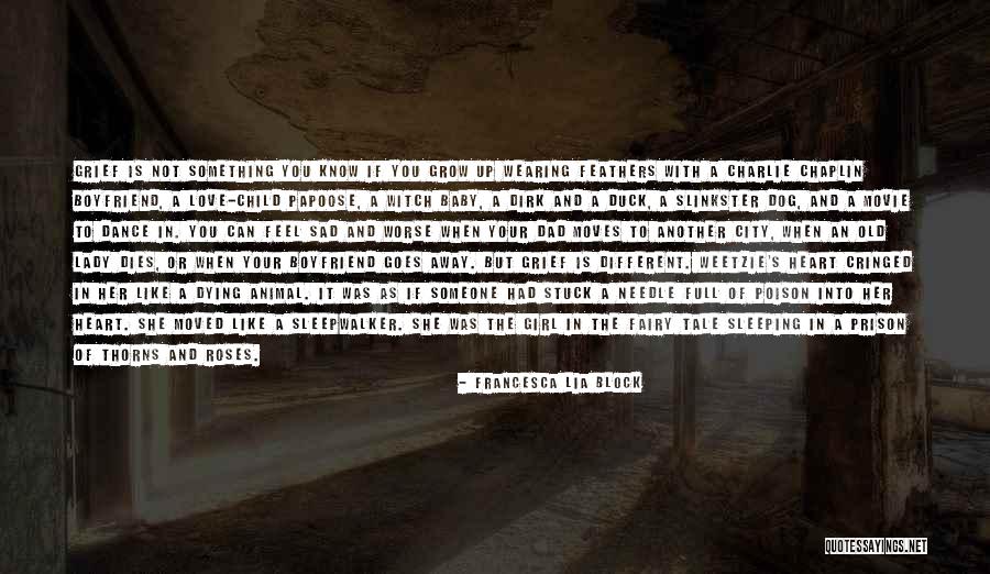 Dog Dying Quotes By Francesca Lia Block Dog Dying Quotes By Francesca Lia Block