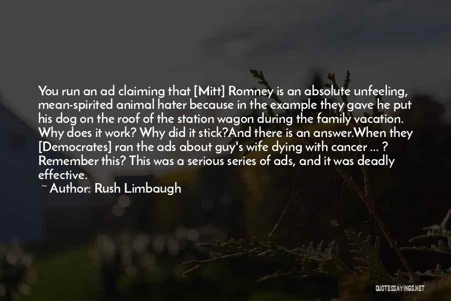 Dog Dying Quotes By Rush Limbaugh
