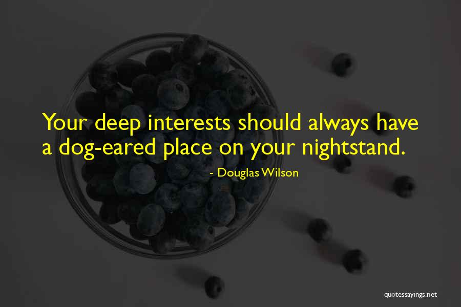 Dog Eared Quotes By Douglas Wilson Dog Eared Quotes By Douglas Wilson
