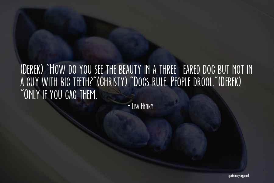 Dog Eared Quotes By Lisa Henry Dog Eared Quotes By Lisa Henry
