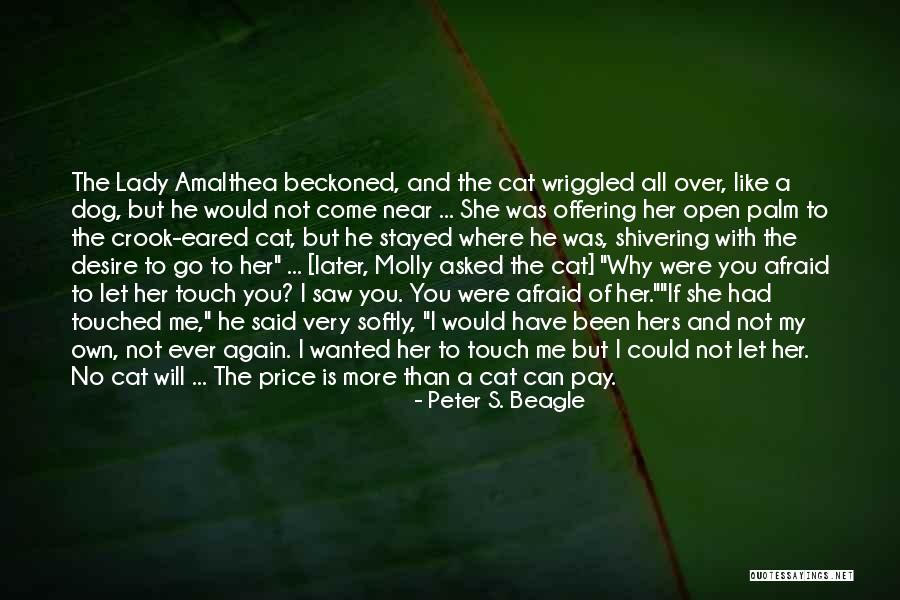Dog Eared Quotes By Peter S. Beagle Dog Eared Quotes By Peter S. Beagle