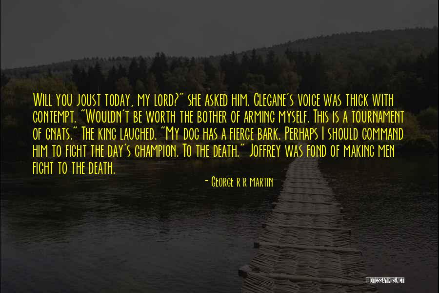 Dog Fight Quotes By George R R Martin Dog Fight Quotes By George R R Martin