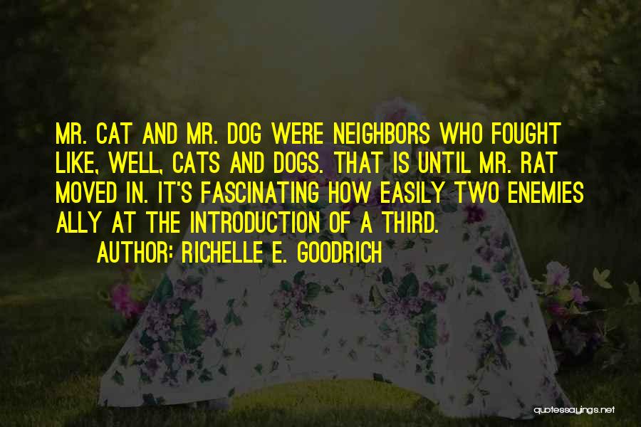 Dog Fighting Quotes By Richelle E. Goodrich