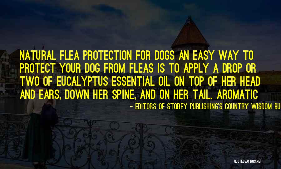 Dog Flea Quotes By Editors Of Storey Publishing's Country Wisdom Bulletins