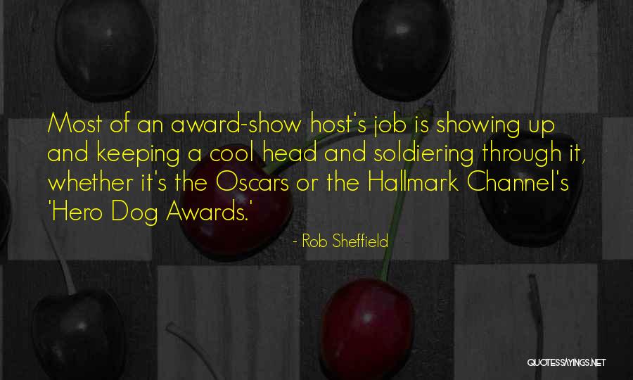 Dog Hero Quotes By Rob Sheffield Dog Hero Quotes By Rob Sheffield