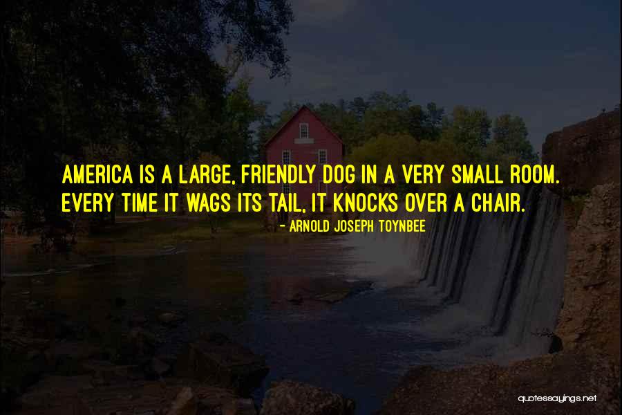 Dog Humor Quotes By Arnold Joseph Toynbee Dog Humor Quotes By Arnold Joseph Toynbee